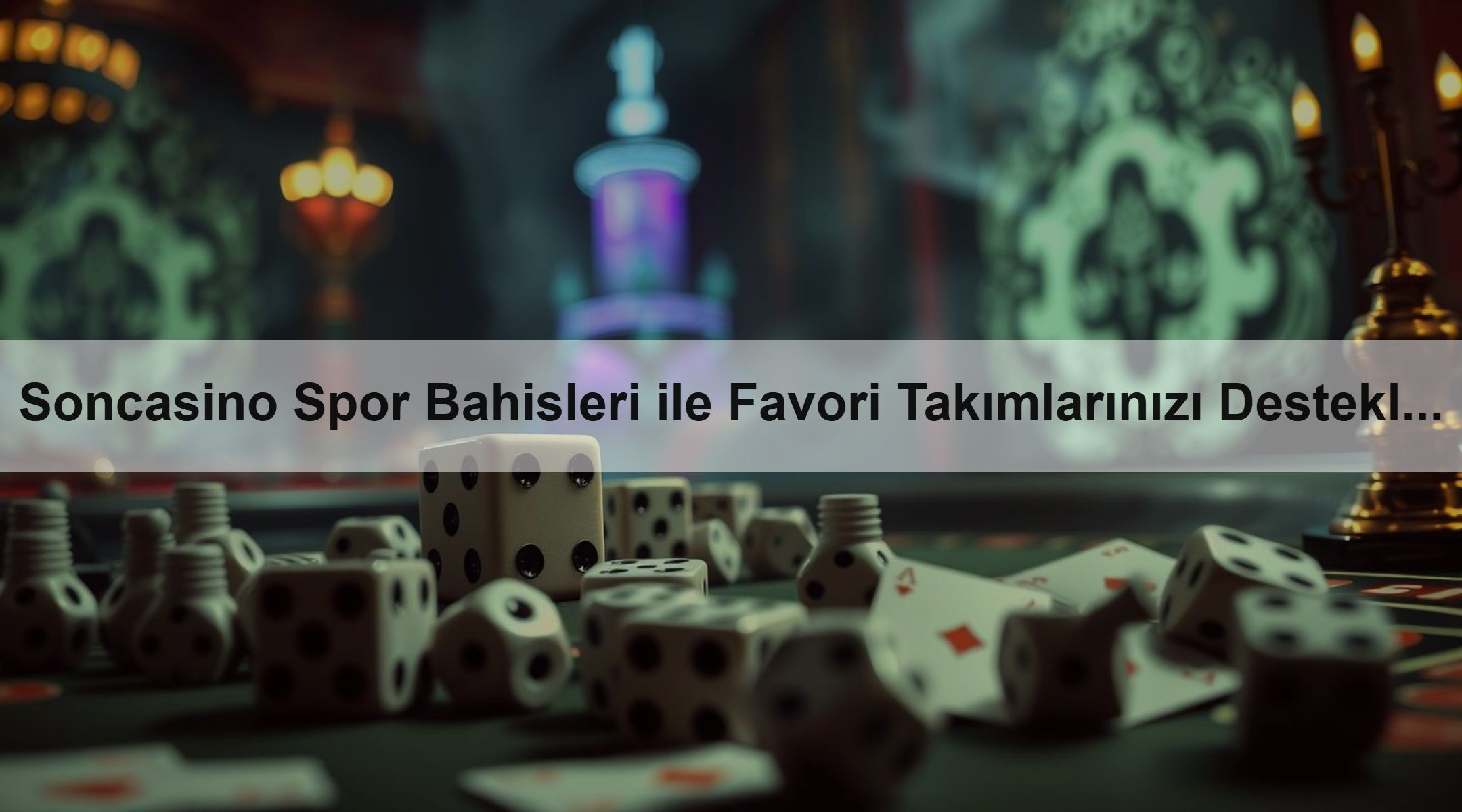 Soncasino Spor Bahisleri ile Favori Takımlarınızı Destekleyin