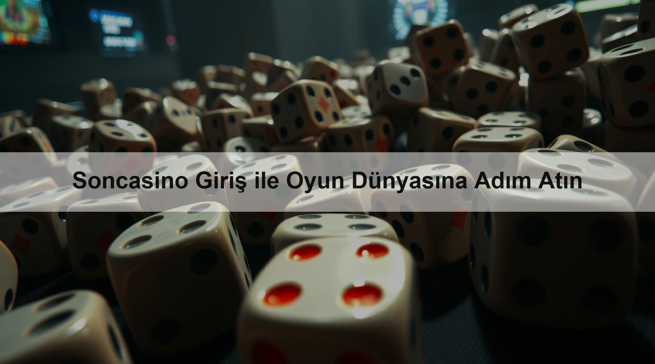 Soncasino Giriş ile Oyun Dünyasına Adım Atın
