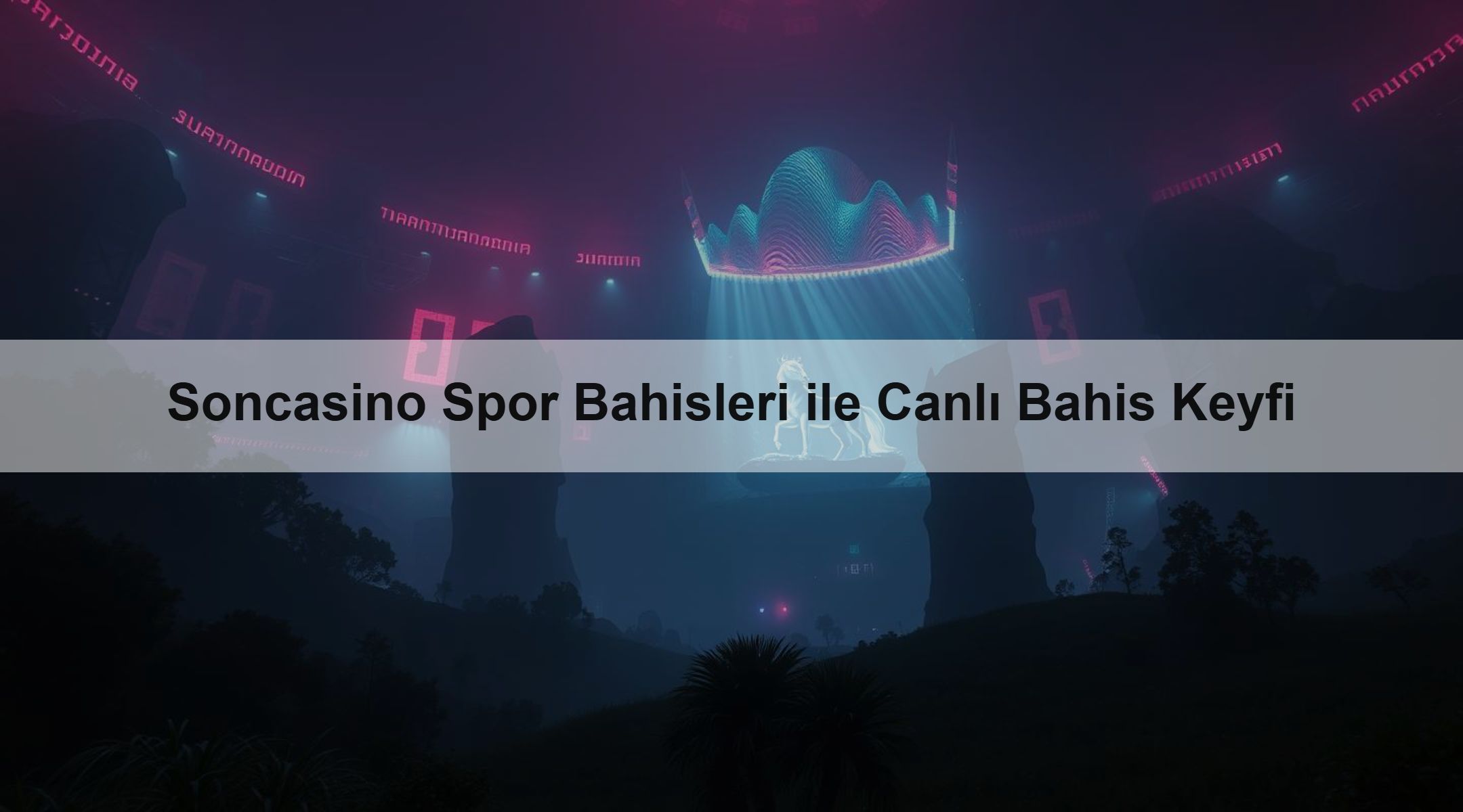 Soncasino Spor Bahisleri ile Canlı Bahis Keyfi