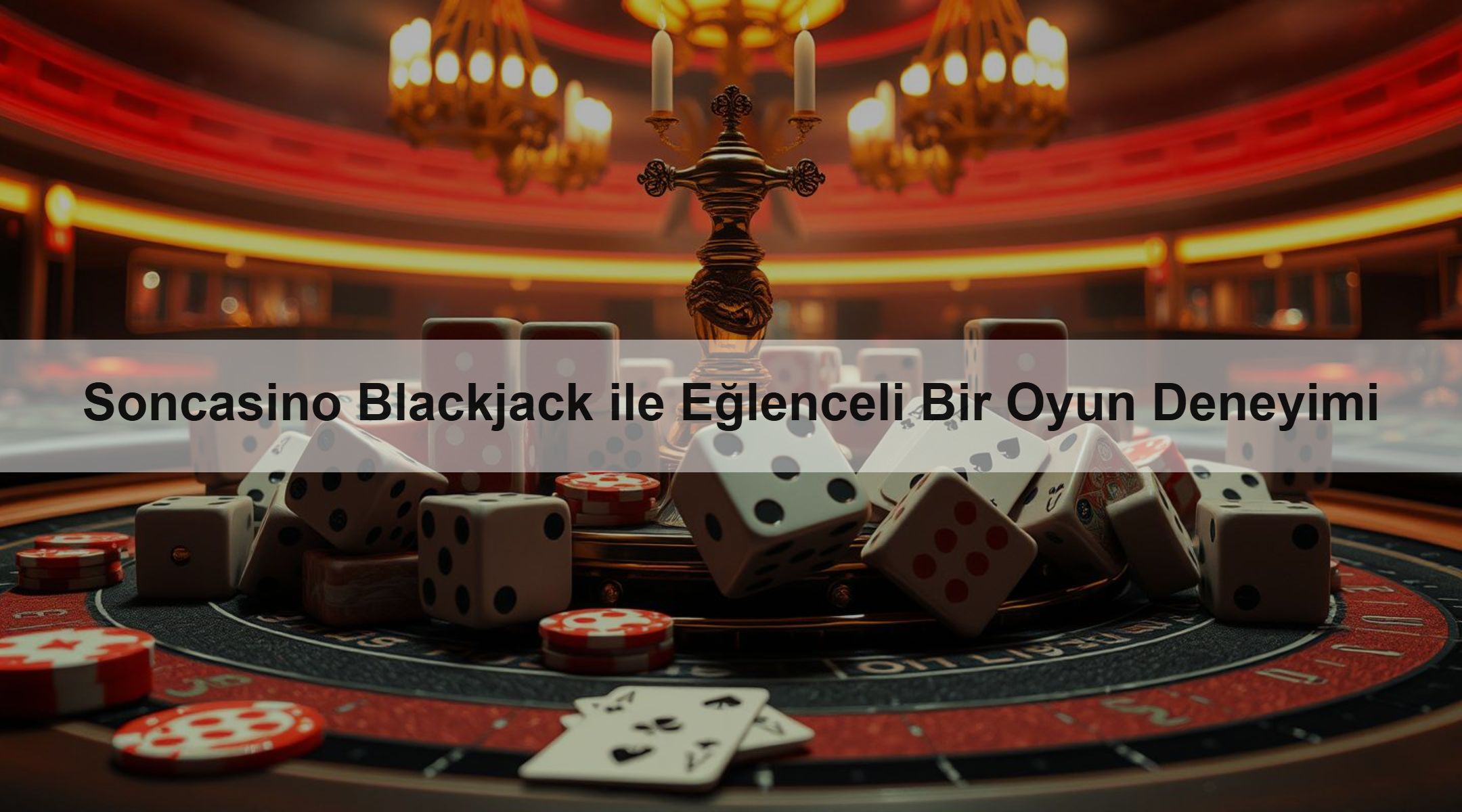 Soncasino Blackjack ile Eğlenceli Bir Oyun Deneyimi